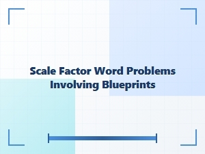 Solving Blueprint Scale Factor Word Problems