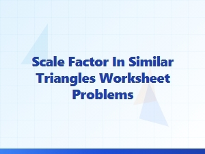 Worksheet Problems for Mastering Triangle Scale Factors